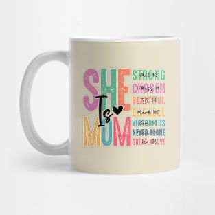 She is Mom Happy Mother's Day Mug